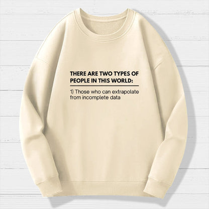 Incomplete Data  Extrapolate Geek Cotton Sweatshirt
