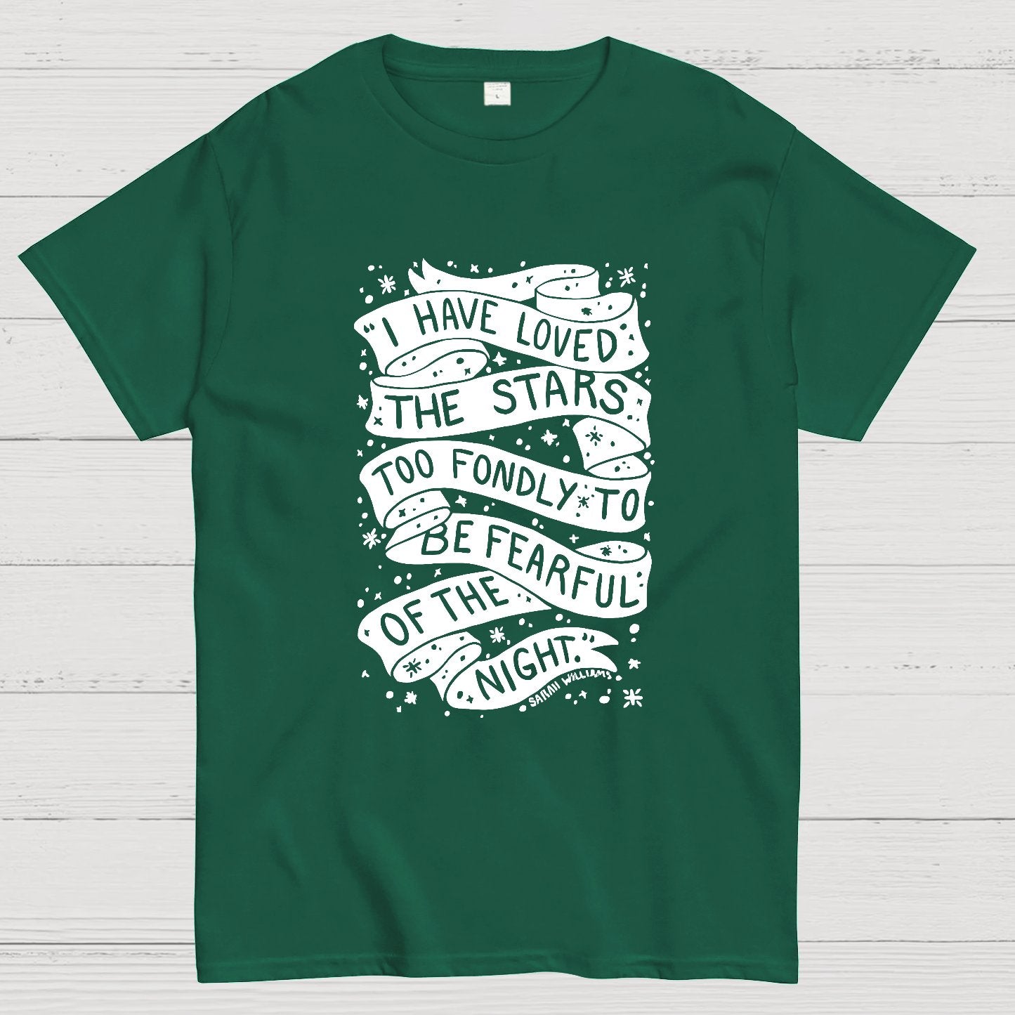 I Have Loved The Stars Too Fondly To Be Fearful Of The Night Geeky T-Shirt