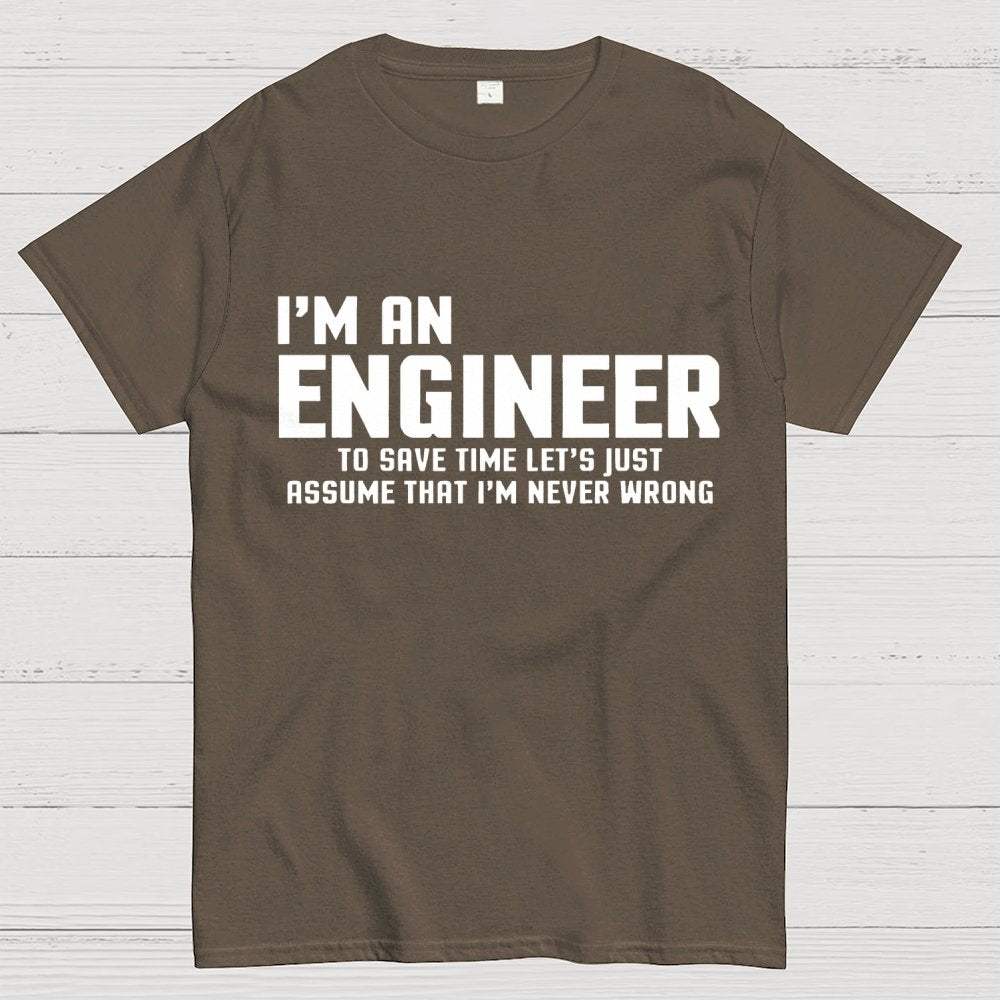 I'm An Engineer Funny Quote Active Unisex Geek T-Shirt