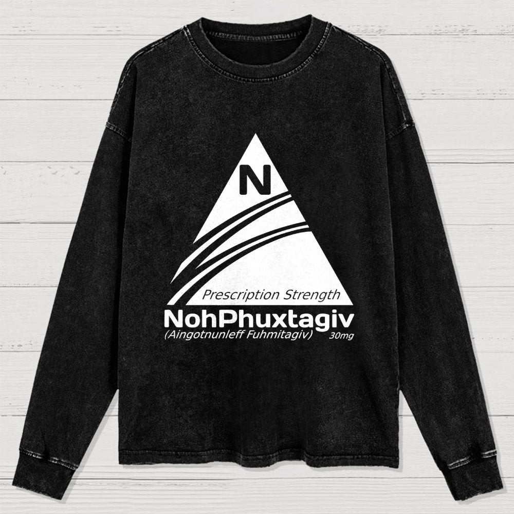 Prescription Strength NohPhuxtagiv Washed Long Sleeve Tee