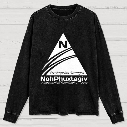 Prescription Strength NohPhuxtagiv Washed Long Sleeve Tee