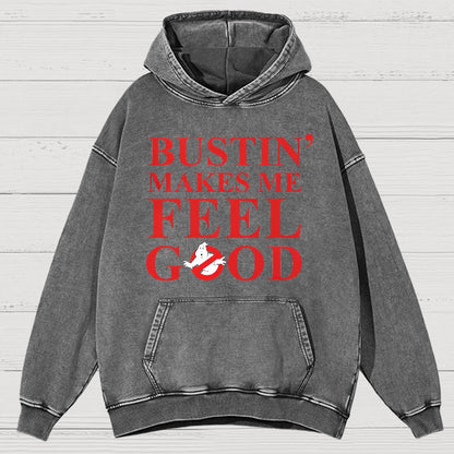Bustin Makes Me Feel Good Vintage Distressed Hoodie