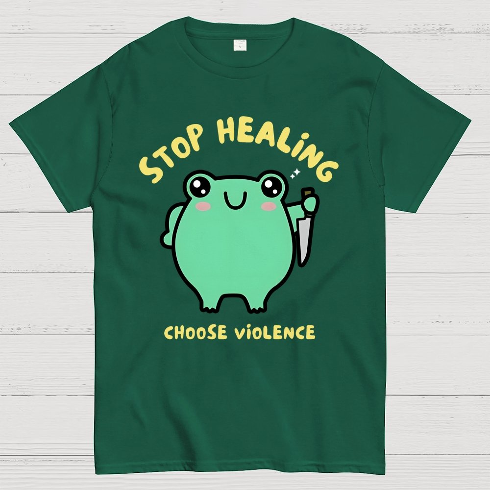 Stop Healing Choose Violence Geek T-Shirt