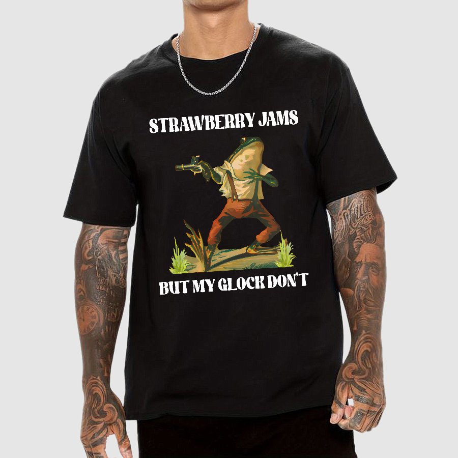 Strawberry Jams But My Glock Don't T-Shirt