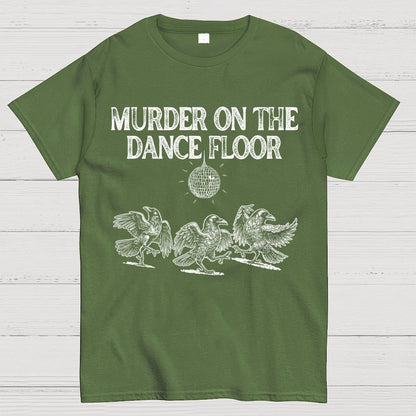 Murder on the Dance Floor Funny Geek T-Shirt