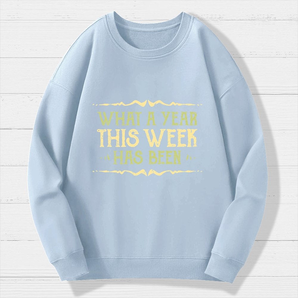 What A Year Geek Cotton Sweatshirt