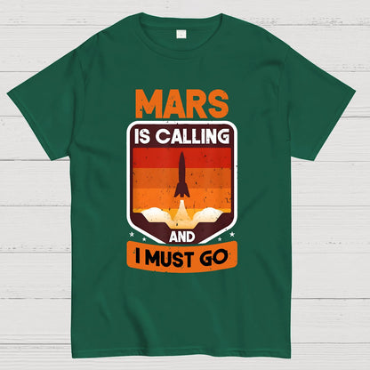 Occupy Mars Planet Mars Is Calling And I Must Go Geek T-Shirt