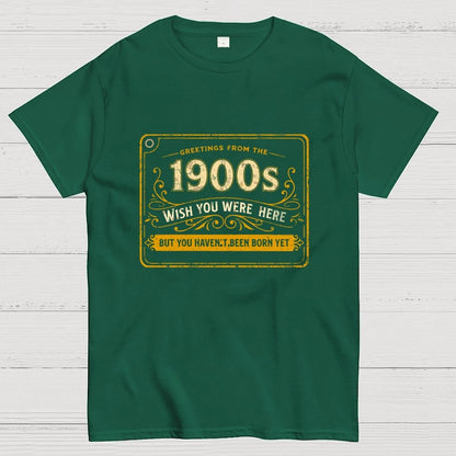 Greetings From The 1900s Geek T-Shirt