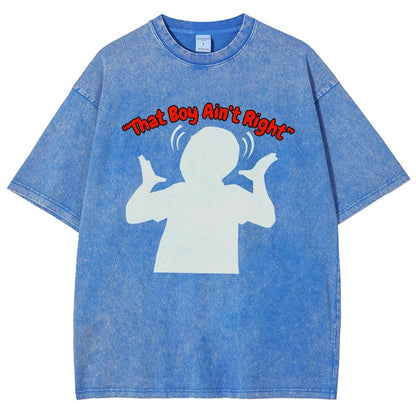 That Boy Ain't Right Vintage Distressed T-shirt