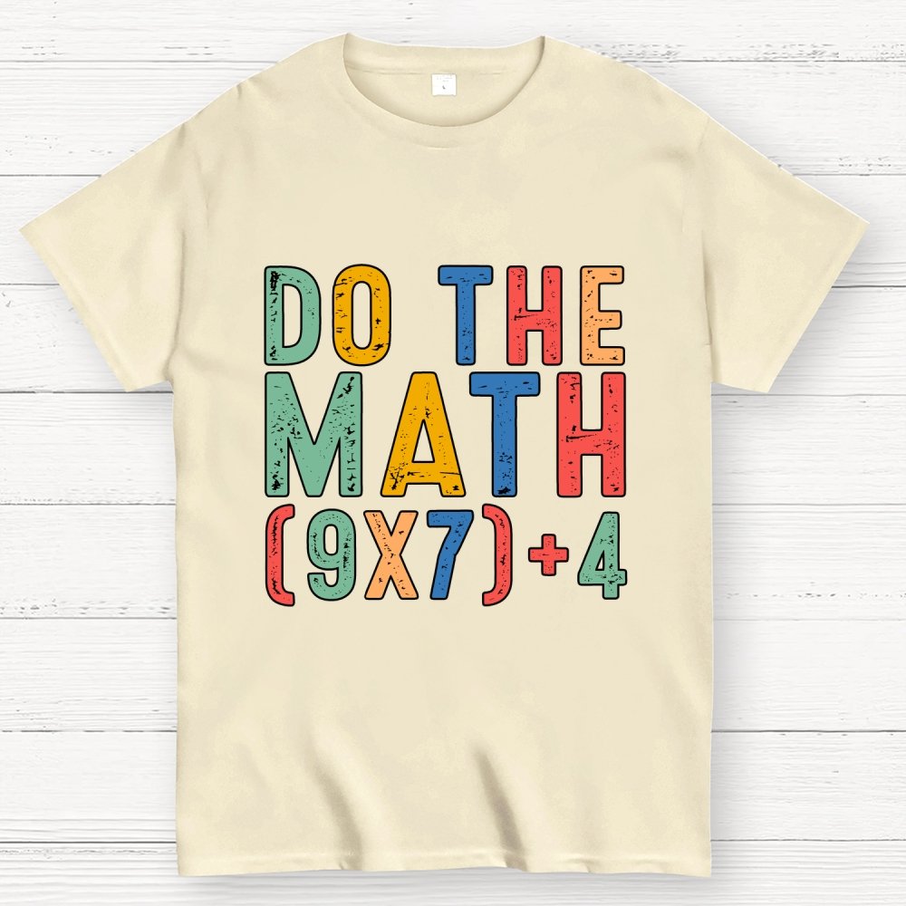 Do The Math 67 Meme Funny Six Seven Geek T-Shirt