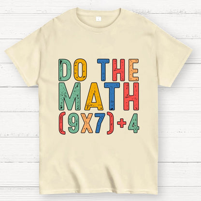 Do The Math 67 Meme Funny Six Seven Geek T-Shirt