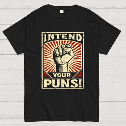 Intend Your Puns Geek T-Shirt