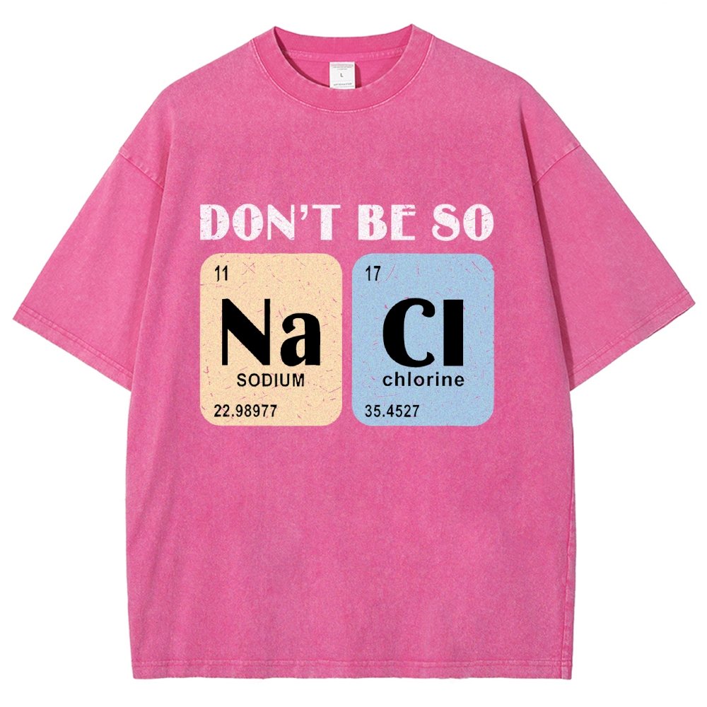 Scientist Chemistry Don't Be so naci Vintage Distressed T-shirt
