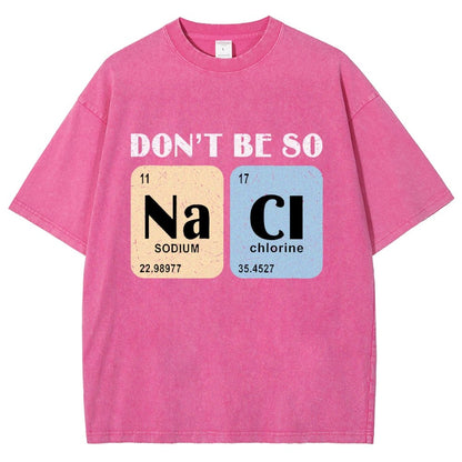 Scientist Chemistry Don't Be so naci Vintage Distressed T-shirt