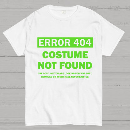 Error 404 Costume Not Found Nerdy T-Shirt