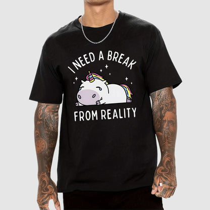 I Need A Break From Reality Geek T-Shirt