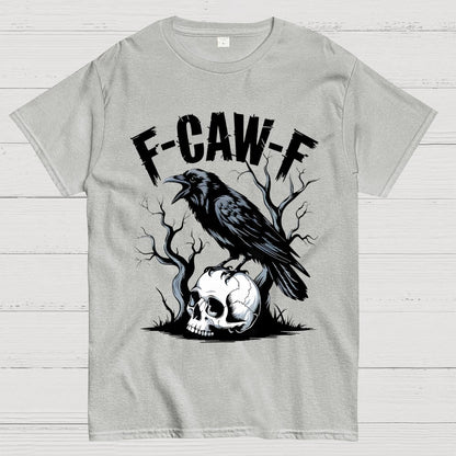 F-Caw-F , Funny Raven Design Geek T-Shirt