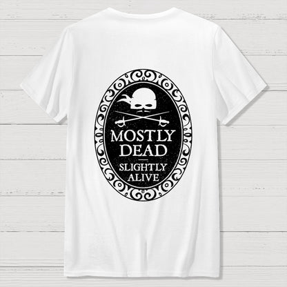 Mostly Dead Front And Back Printing Geek T-Shirt