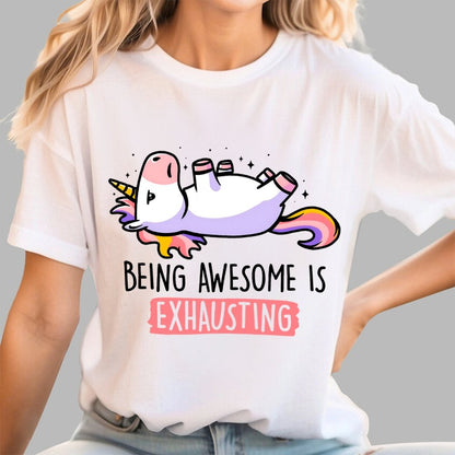 Being Awesome is Exhausting Geek T-Shirt