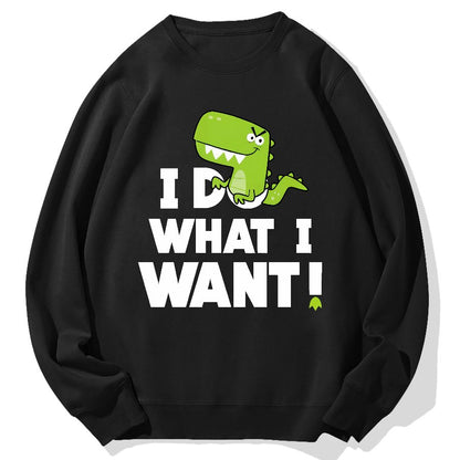 I Do What I Want Geek Cotton Sweatshirt