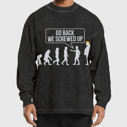Go Back! We Screwed Up. Washed Long Sleeve Tee