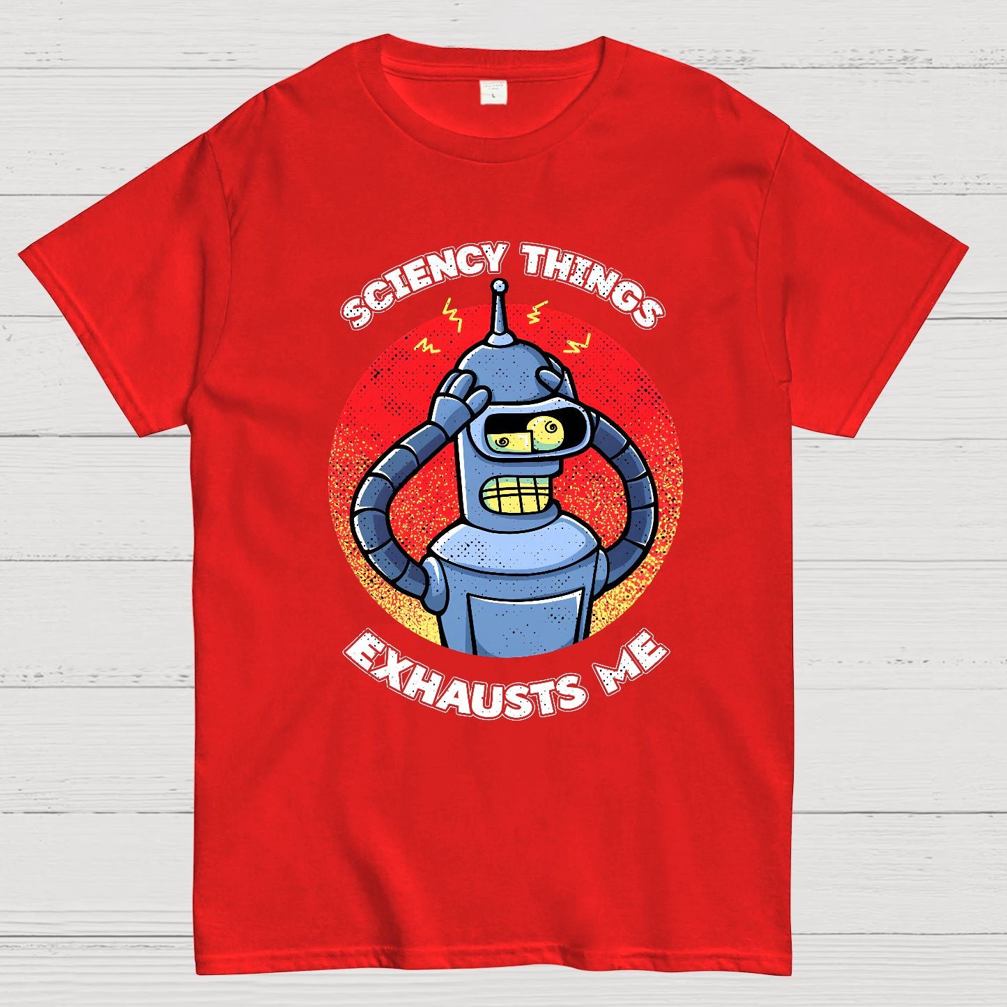 Sciency Things Exhausts Me Geeky T-Shirt