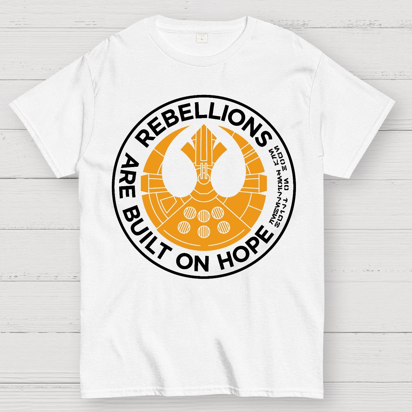 Rebellions Are Built on Dreams Geek T-Shirt