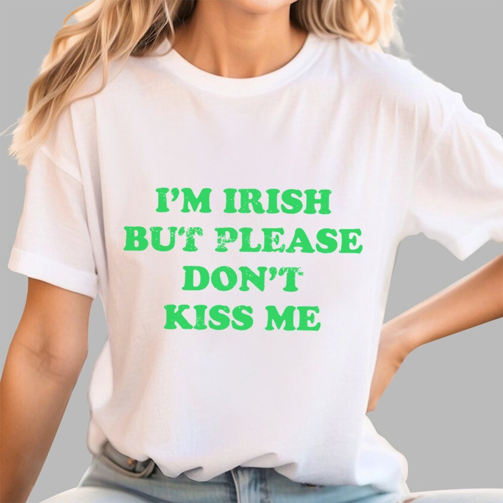 I'm Irish Don't Kiss Me Geek T-Shirt