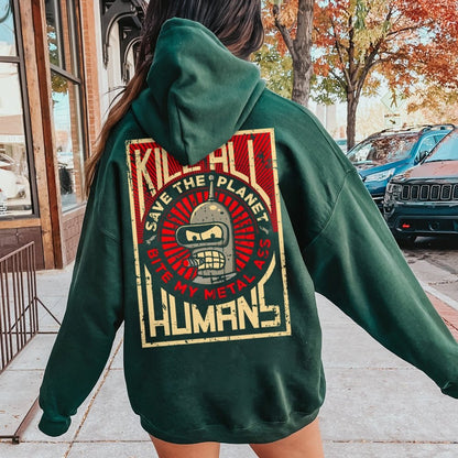 Save The Planet Kill All Humans Geek Printed Back Cotton Hoodie