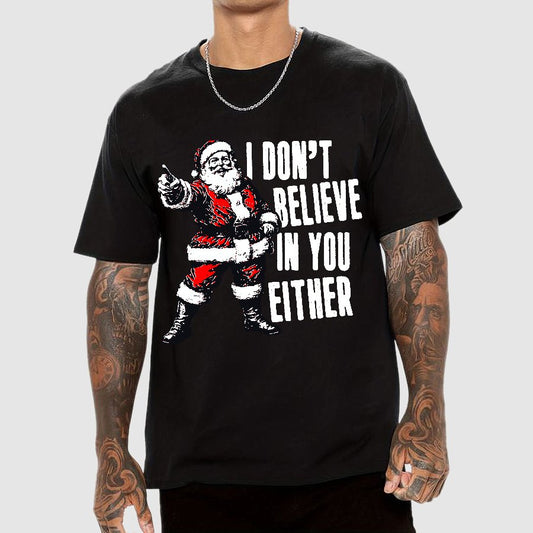 I Don't Believe In You Either Christmas Geek T-Shirt