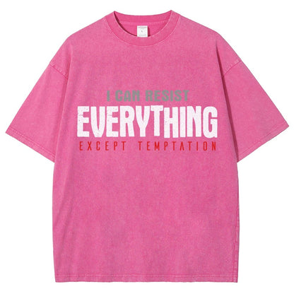I Can Resist Everything Except Temptation Vintage Distressed T-shirt
