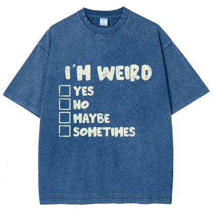 I'm Weird Vintage Distressed T-shirt