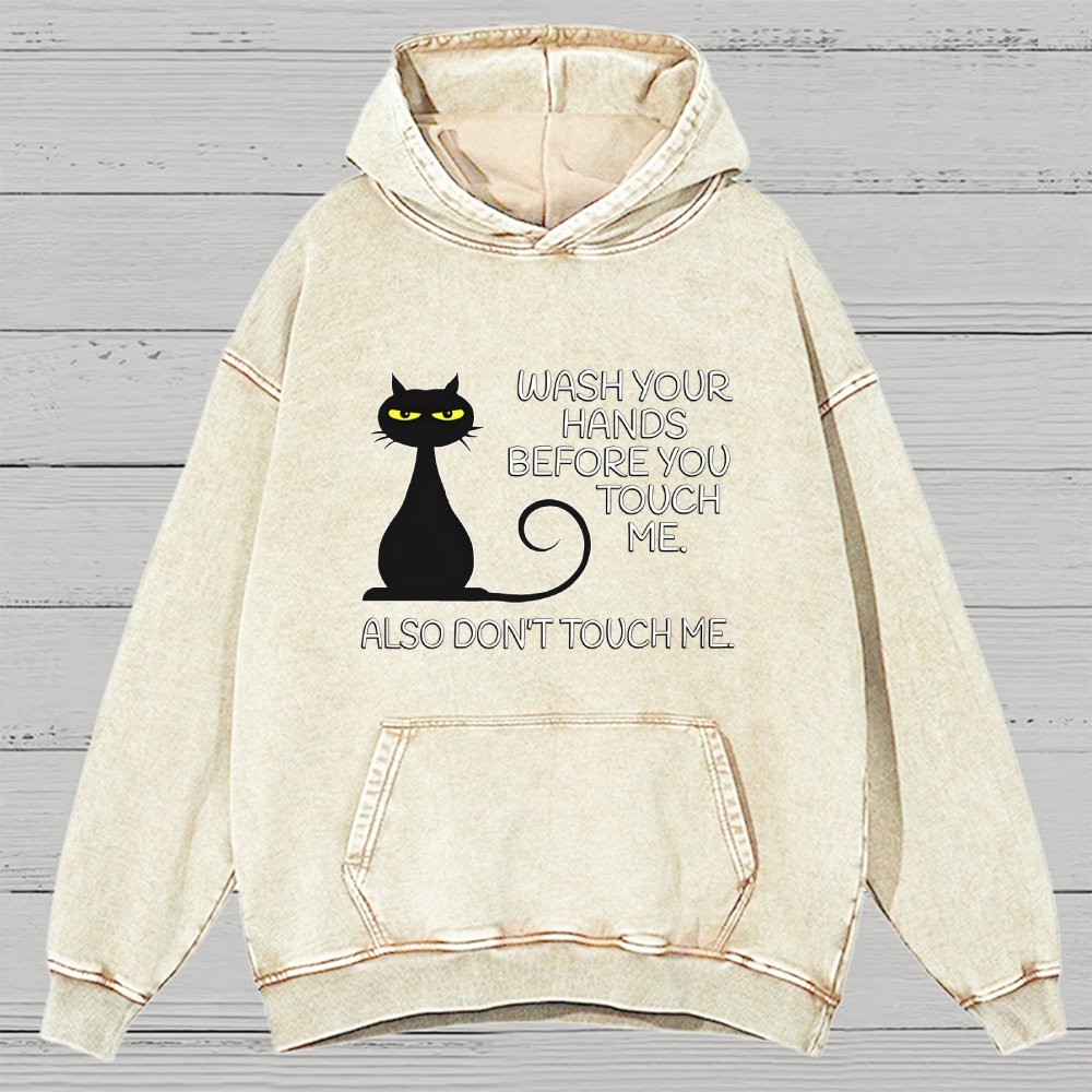 Wash Your Hands Before You Touch Me. Also Don't Vintage Distressed Hoodie