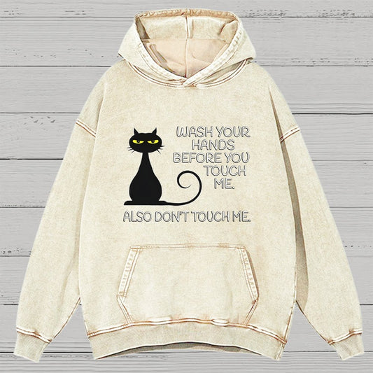 Wash Your Hands Before You Touch Me. Also Don't Vintage Distressed Hoodie