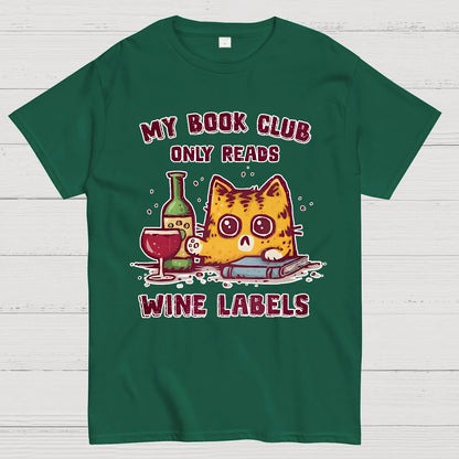 My Book Club Reads Wine Labels Geek T-Shirt