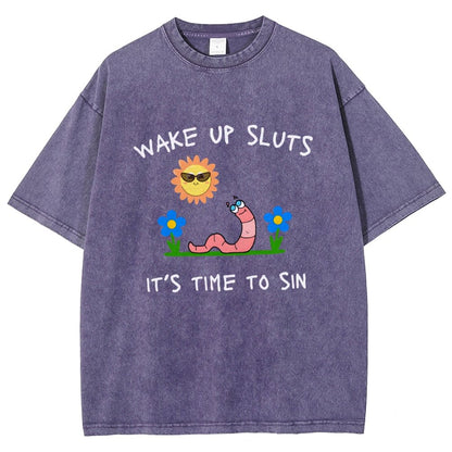 Wake Up Sluts It's Time To Sin Vintage Distressed T-shirt
