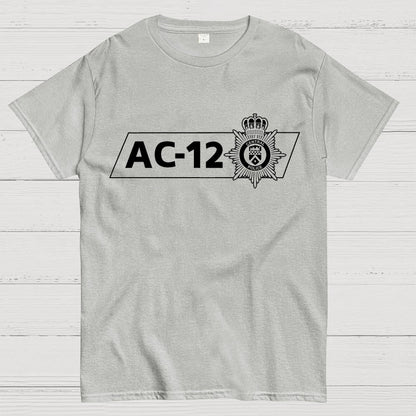 AC-12 Central Police Wear It In The Line Of Duty Unisex Geek T-Shirt