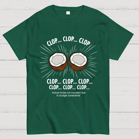 Clop... Clop... Clop...Actual Horse Not Included Due To Budget Constraints Art Print Geek T-Shirt