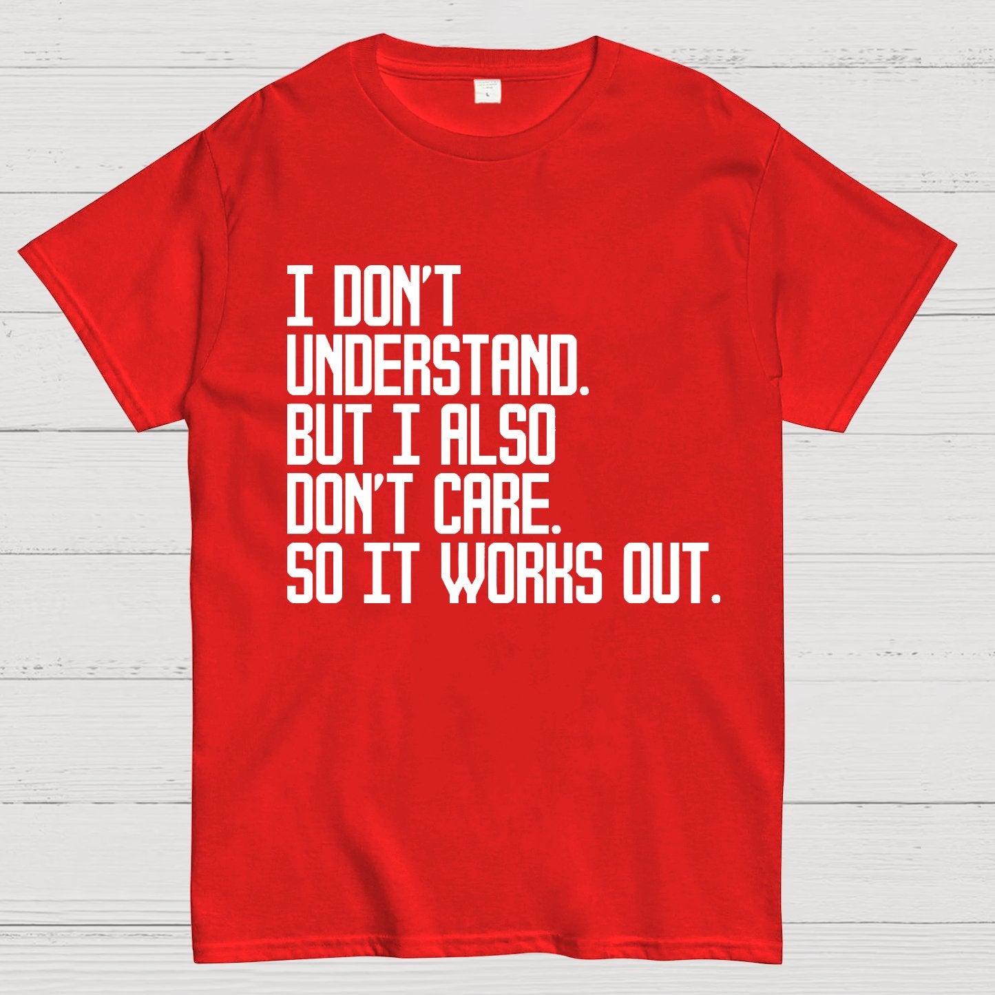 I Don't Understand Geek T-Shirt