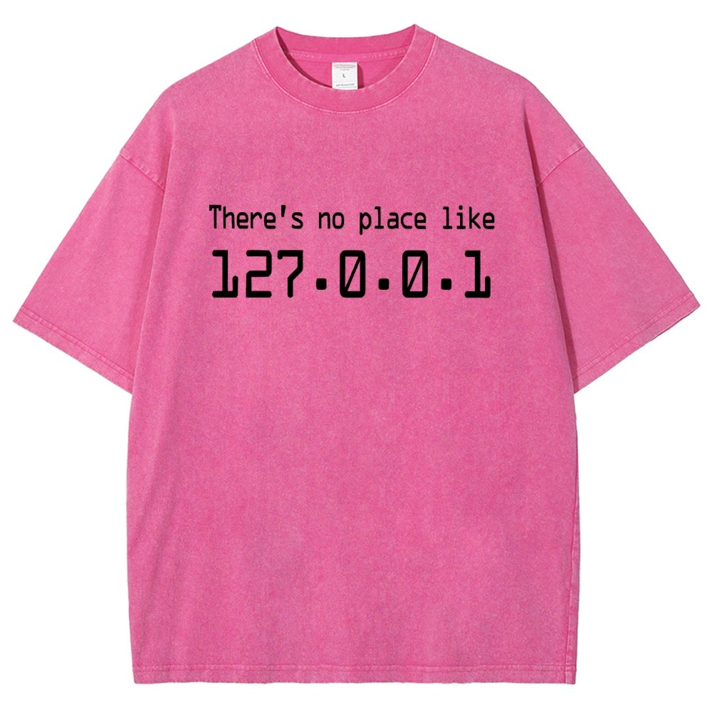 There's No Place Like 127.0.0.1 Vintage Distressed T-shirt