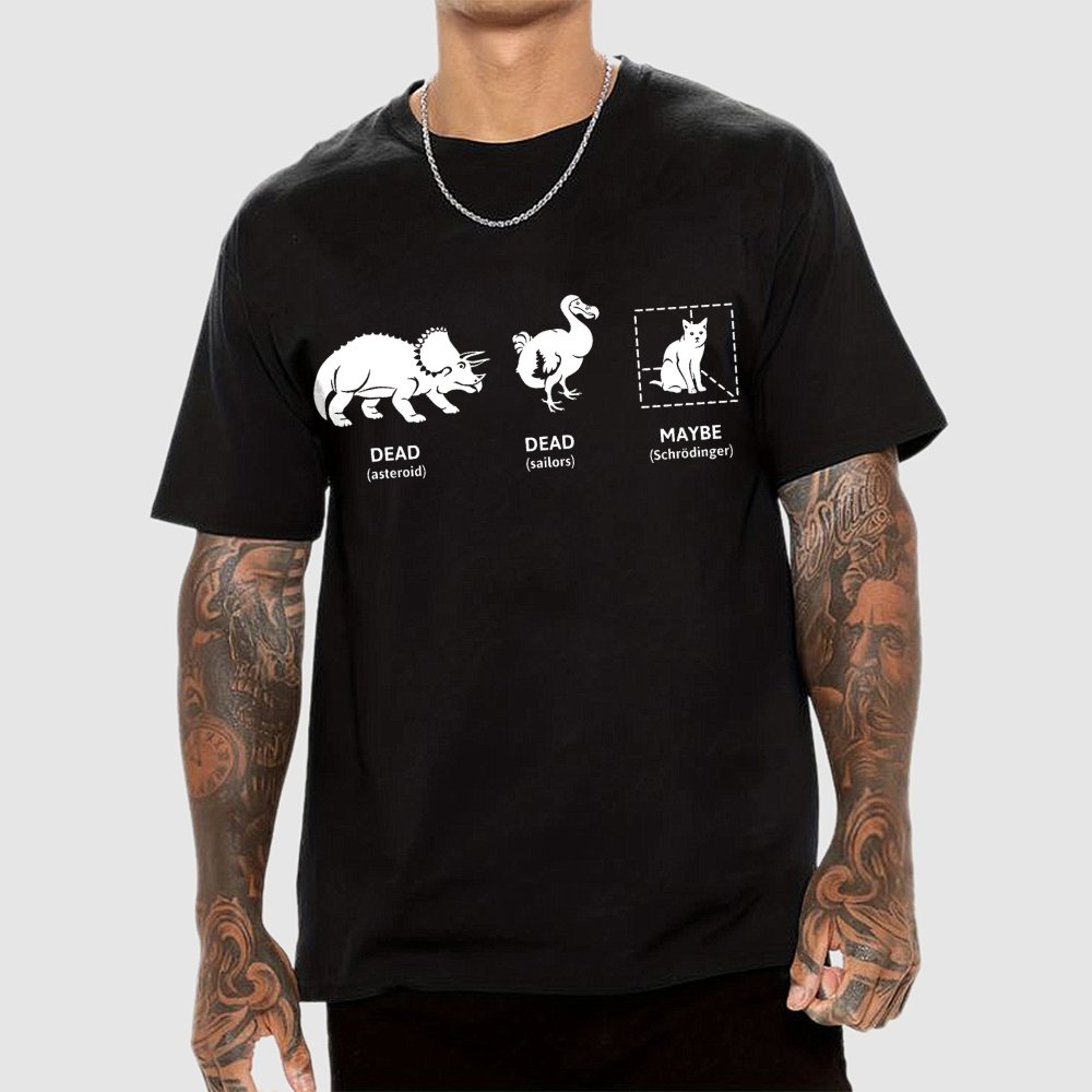 Dead Dead Maybe(Schrodingers Cat) Geek T-Shirt