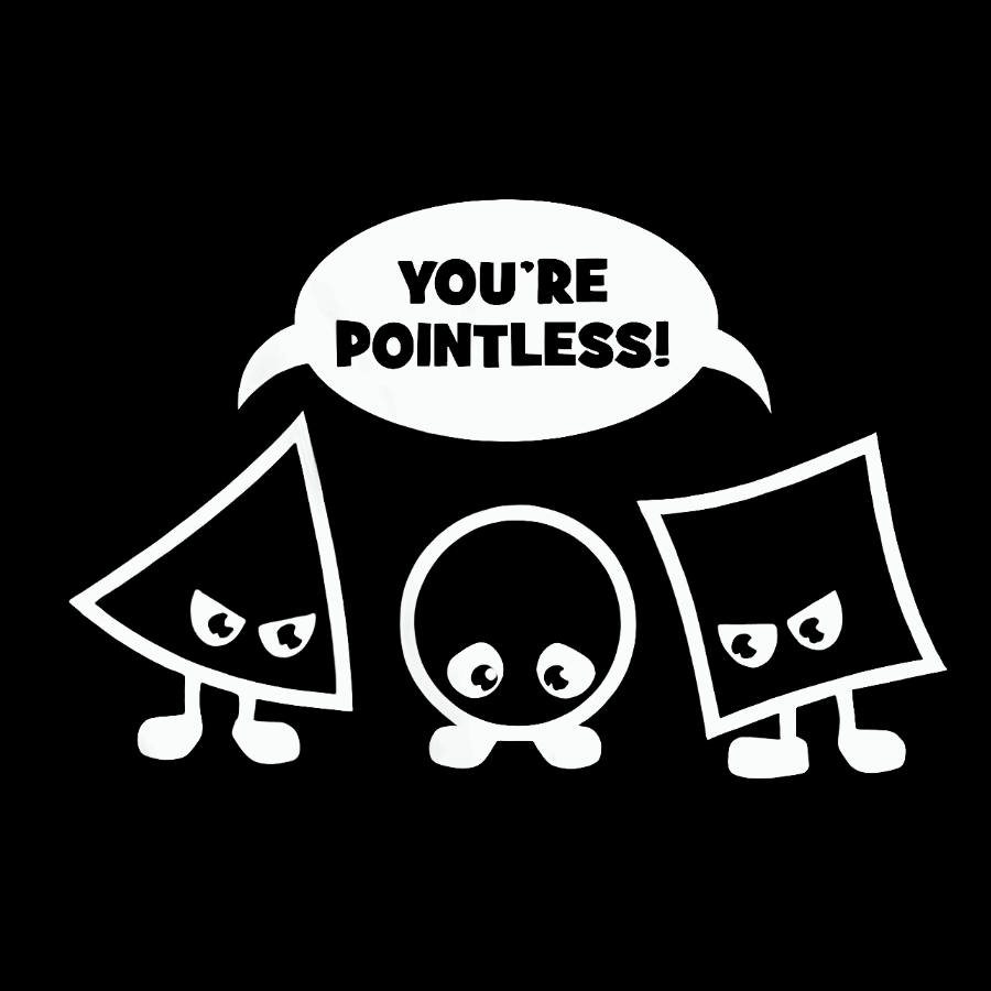 Geek Math Science School Nerd You're Pointless Geeky T-Shirt