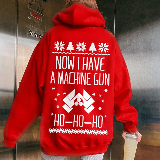 Now I Have a Machine Gun Ho-Ho-Ho Printed Back Unisex Cotton Hoodie