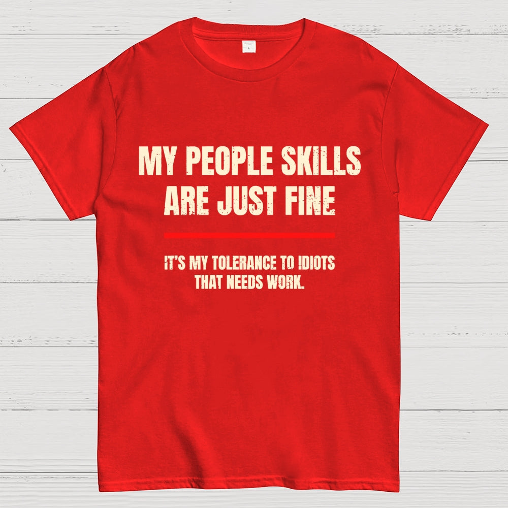 My People Skills Are Fine Geek T-Shirt