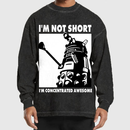 I'm Not Short I'm Concentrated Awesome Washed Long Sleeve Tee