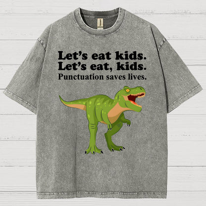 Let's Eat Kids! Punctuation Saves Lives Vintage Distressed T-shirt