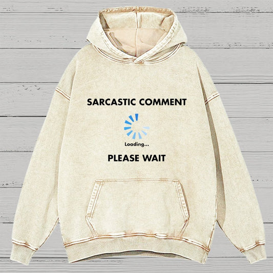 Sarcastic Comment Loading Vintage Distressed Hoodie