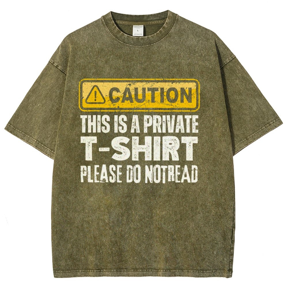 This Is A Private T-shirt Please Do Not Read Vintage Distressed T-shirt