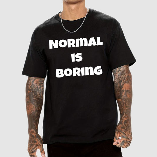 Normal is boring Geek T-Shirt