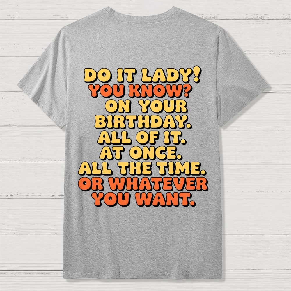 Do It Lady Front And Back Printing Geek T-Shirt